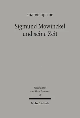 Hjelde |  Sigmund Mowinckel und seine Zeit | eBook | Sack Fachmedien