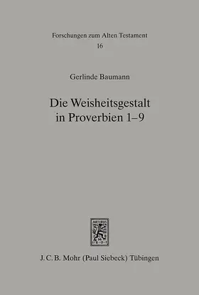 Baumann |  Die Weisheitsgestalt in Proverbien 1-9 | eBook | Sack Fachmedien