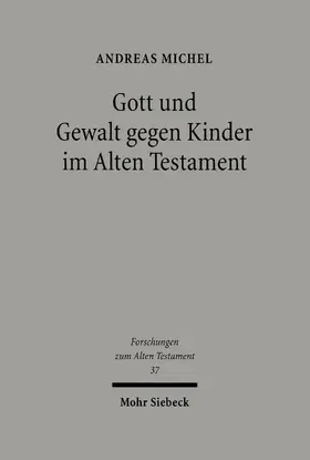 Michel |  Gott und Gewalt gegen Kinder im Alten Testament | eBook | Sack Fachmedien