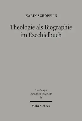 Schöpflin |  Theologie als Biographie im Ezechielbuch | eBook | Sack Fachmedien