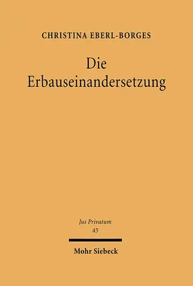 Eberl-Borges |  Die Erbauseinandersetzung | eBook | Sack Fachmedien