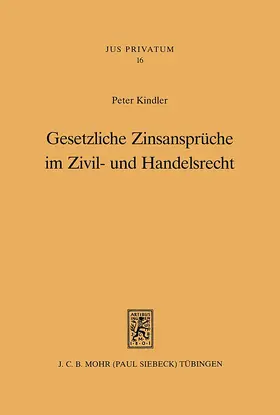 Kindler |  Gesetzliche Zinsansprüche im Zivil- und Handelsrecht | eBook | Sack Fachmedien
