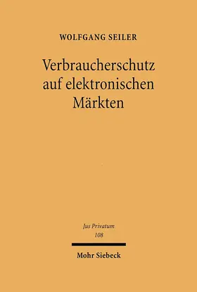 Seiler |  Verbraucherschutz auf elektronischen Märkten | eBook | Sack Fachmedien