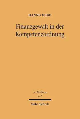 Kube |  Finanzgewalt in der Kompetenzordnung | eBook | Sack Fachmedien