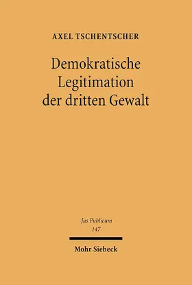 Tschentscher |  Demokratische Legitimation der dritten Gewalt | eBook | Sack Fachmedien