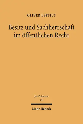 Lepsius |  Besitz und Sachherrschaft im öffentlichen Recht | eBook | Sack Fachmedien