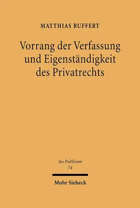 Ruffert |  Vorrang der Verfassung und Eigenständigkeit des Privatrechts | eBook | Sack Fachmedien