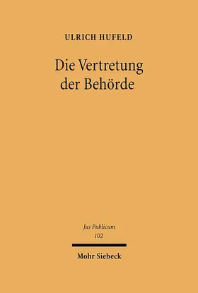 Hufeld |  Die Vertretung der Behörde | eBook | Sack Fachmedien