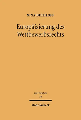 Dethloff |  Europäisierung des Wettbewerbsrechts | eBook | Sack Fachmedien