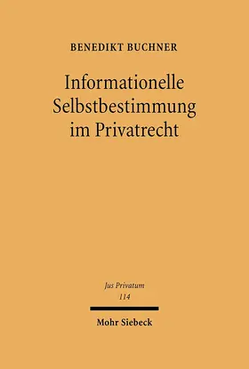 Buchner |  Informationelle Selbstbestimmung im Privatrecht | eBook | Sack Fachmedien