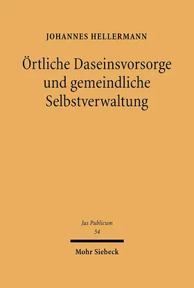 Hellermann |  Örtliche Daseinsvorsorge und gemeindliche Selbstverwaltung | eBook | Sack Fachmedien