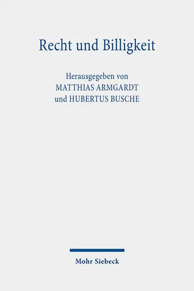 Armgardt / Busche |  Recht und Billigkeit | Buch |  Sack Fachmedien