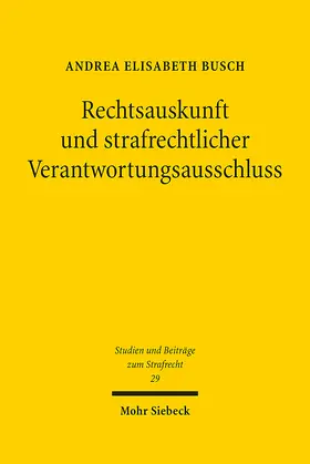 Busch |  Rechtsauskunft und strafrechtlicher Verantwortungsausschluss | eBook | Sack Fachmedien