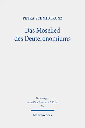 Schmidtkunz |  Das Moselied des Deuteronomiums | Buch |  Sack Fachmedien