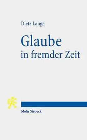 Lange |  Glaube in fremder Zeit | Buch |  Sack Fachmedien