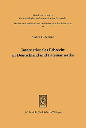 Tiedemann |  Internationales Erbrecht in Deutschland und Lateinamerika | eBook | Sack Fachmedien