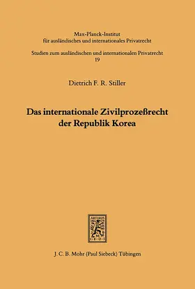 Stiller |  Das internationale Zivilprozeßrecht der Republik Korea | eBook | Sack Fachmedien