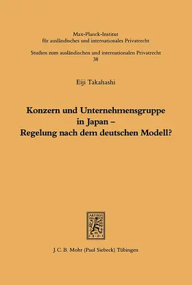 Takahashi |  Konzern und Unternehmensgruppe in Japan - Regelung nach dem deutschen Modell? | eBook | Sack Fachmedien