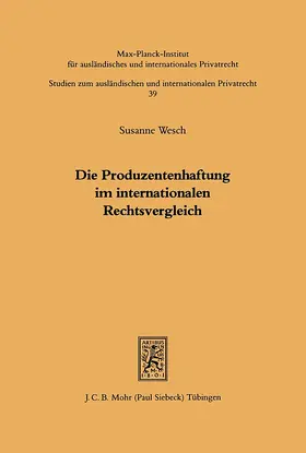 Wesch |  Die Produzentenhaftung im internationalen Rechtsvergleich | eBook | Sack Fachmedien