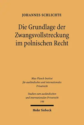 Schlichte |  Die Grundlage der Zwangsvollstreckung im polnischen Recht | eBook | Sack Fachmedien