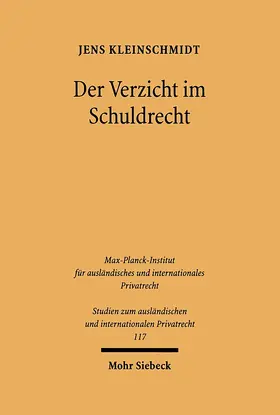 Kleinschmidt |  Der Verzicht im Schuldrecht | eBook | Sack Fachmedien