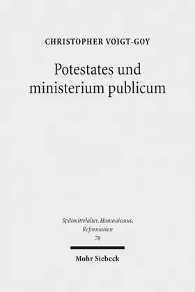 Voigt-Goy |  Potestates und ministerium publicum | eBook | Sack Fachmedien