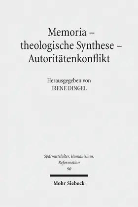 Dingel |  Memoria - theologische Synthese - Autoritätenkonflikt | eBook | Sack Fachmedien