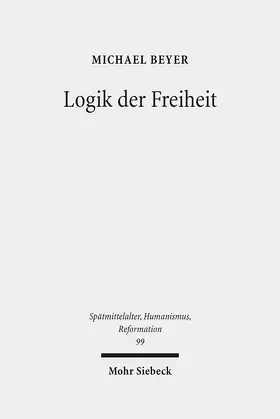 Beyer |  Logik der Freiheit | eBook | Sack Fachmedien