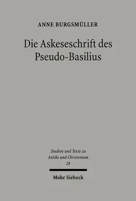 Burgsmüller |  Die Askeseschrift des Pseudo-Basilius | eBook | Sack Fachmedien