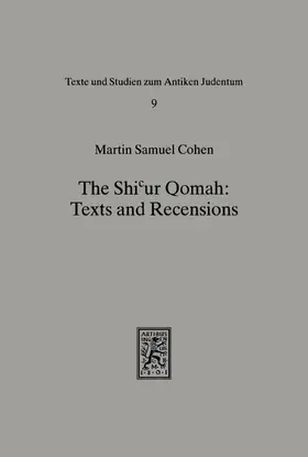 Cohen |  The Shicur Qomah: Texts and Recensions | eBook | Sack Fachmedien