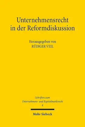 Veil | Unternehmensrecht in der Reformdiskussion | E-Book | sack.de