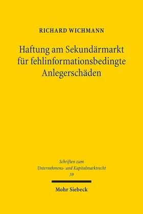 Wichmann |  Haftung am Sekundärmarkt für fehlinformationsbedingte Anlegerschäden | eBook | Sack Fachmedien