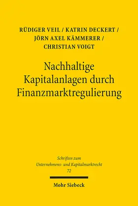 Veil / Deckert / Kämmerer |  Nachhaltige Kapitalanlagen durch Finanzmarktregulierung | eBook | Sack Fachmedien