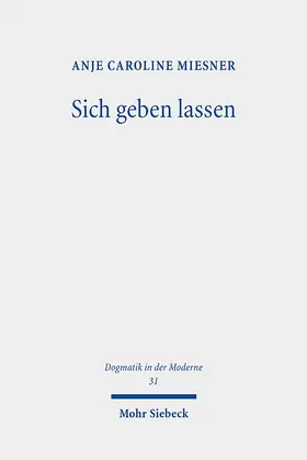 Miesner |  Sich geben lassen | Buch |  Sack Fachmedien