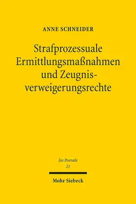 Schneider |  Strafprozessuale Ermittlungsmaßnahmen und Zeugnisverweigerungsrechte | eBook | Sack Fachmedien