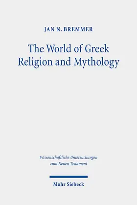 Bremmer |  The World of Greek Religion and Mythology | eBook | Sack Fachmedien