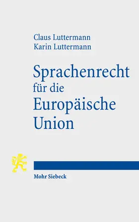 Luttermann |  Sprachenrecht für die Europäische Union | Buch |  Sack Fachmedien