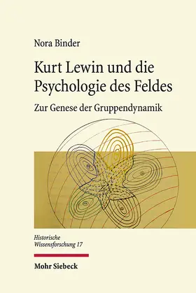 Binder |  Kurt Lewin und die Psychologie des Feldes | Buch |  Sack Fachmedien