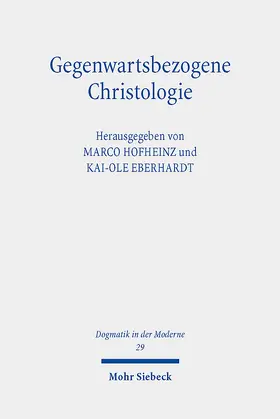 Hofheinz / Eberhardt |  Gegenwartsbezogene Christologie | eBook | Sack Fachmedien