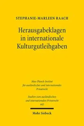 Raach |  Herausgabeklagen in internationale Kulturgutleihgaben | Buch |  Sack Fachmedien