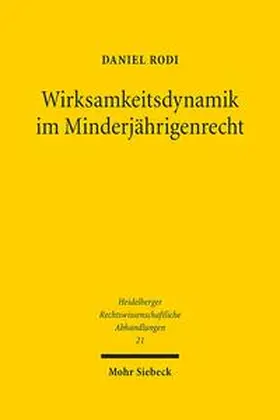 Rodi | Wirksamkeitsdynamik im Minderjährigenrecht | Buch | 978-3-16-159177-8 | sack.de