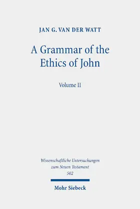 van der Watt |  A Grammar of the Ethics of John | eBook | Sack Fachmedien