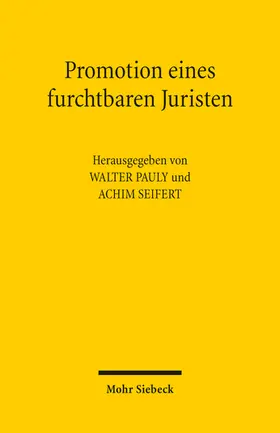 Pauly / Seifert / Clausen |  Promotion eines furchtbaren Juristen | Buch |  Sack Fachmedien