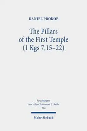 Prokop |  The Pillars of the First Temple (1 Kgs 7,15-22) | Buch |  Sack Fachmedien