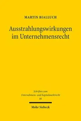 Bialluch |  Ausstrahlungswirkungen im Unternehmensrecht | Buch |  Sack Fachmedien