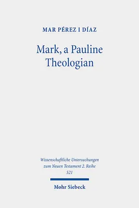 Pérez i Díaz | Mark, a Pauline Theologian | E-Book | sack.de