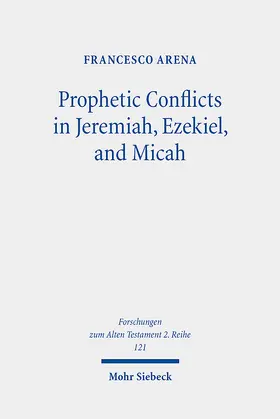 Arena |  Prophetic Conflicts in Jeremiah, Ezekiel, and Micah | eBook | Sack Fachmedien