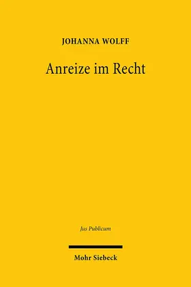 Wolff | Anreize im Recht | Buch | 978-3-16-159530-1 | sack.de