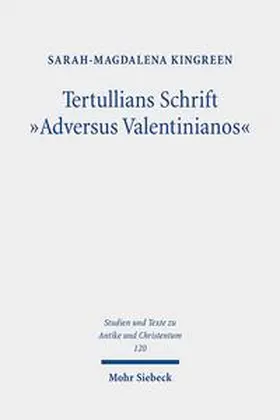 Kingreen |  Tertullians Schrift "Adversus Valentinianos" | Buch |  Sack Fachmedien