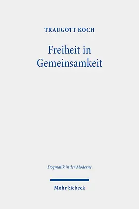 Koch / Tetzlaff |  Freiheit in Gemeinsamkeit | eBook | Sack Fachmedien